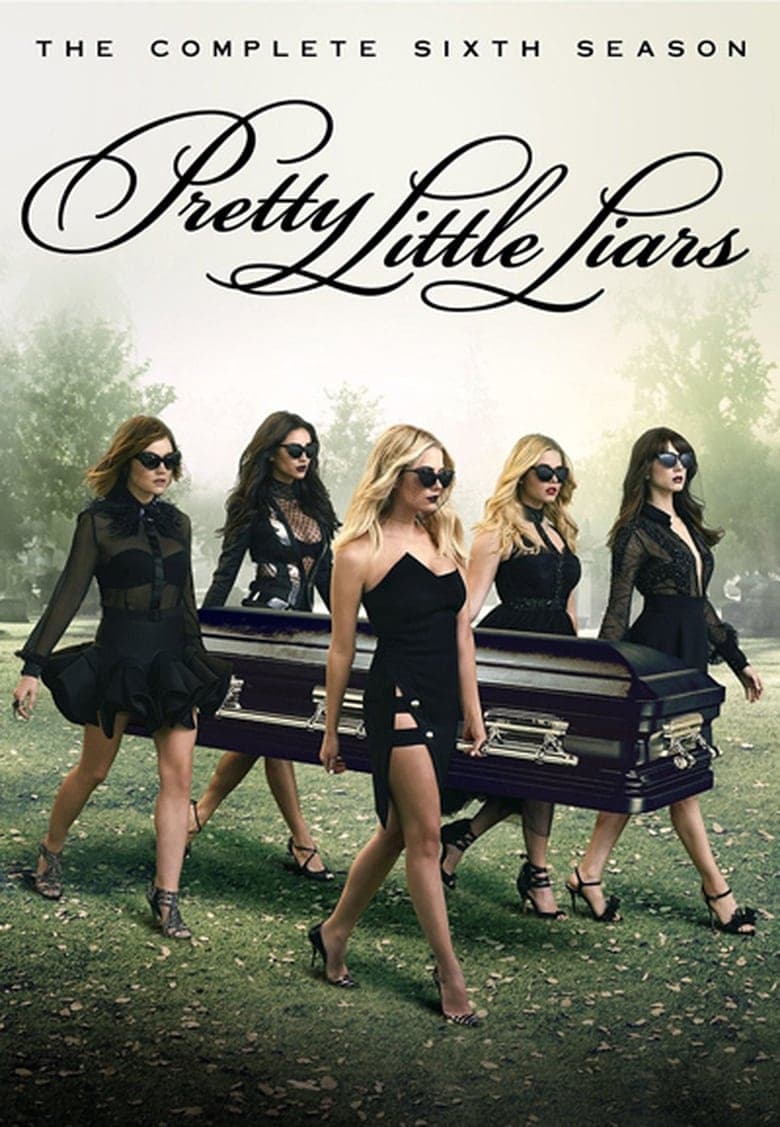 Малки сладки лъжкини Сезон 6 / Pretty Little Liars Season 6 постер